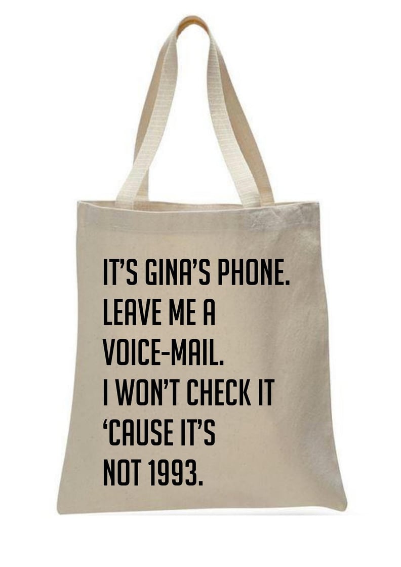 Gina's Voicemail Tote Bag