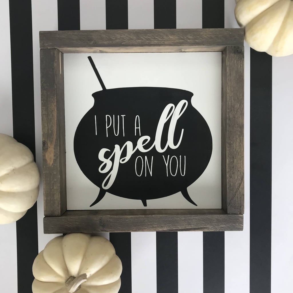 I Put a Spell On You Rustic Chic Farmhouse Halloween Sign ($19) | TV ...