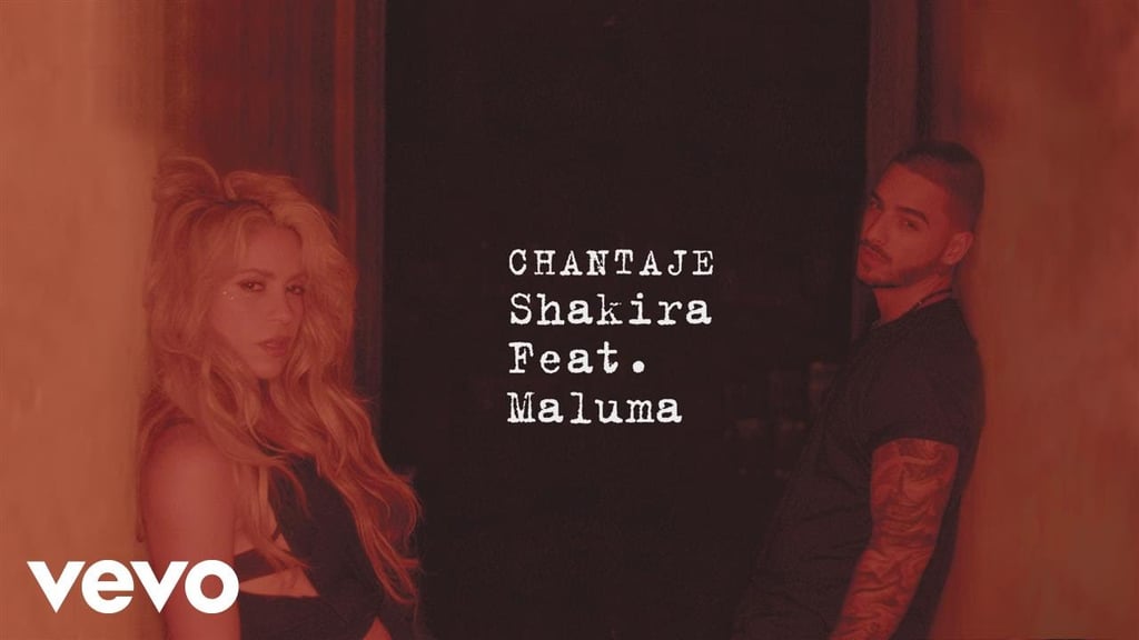 "Chantaje" by Shakira Feat. Maluma