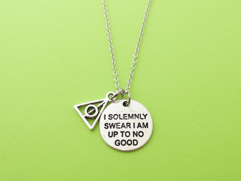 I Solemnly Swear I Am Up to No Good Necklace ($19-$22)