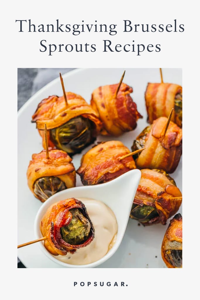 Thanksgiving Brussels Sprouts Recipes POPSUGAR Food UK Photo 8