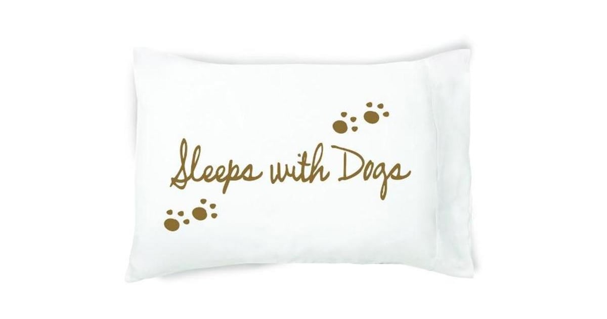 Faceplant Dreams Pillowcase Sleeps With Dogs Mother's Day Gifts For