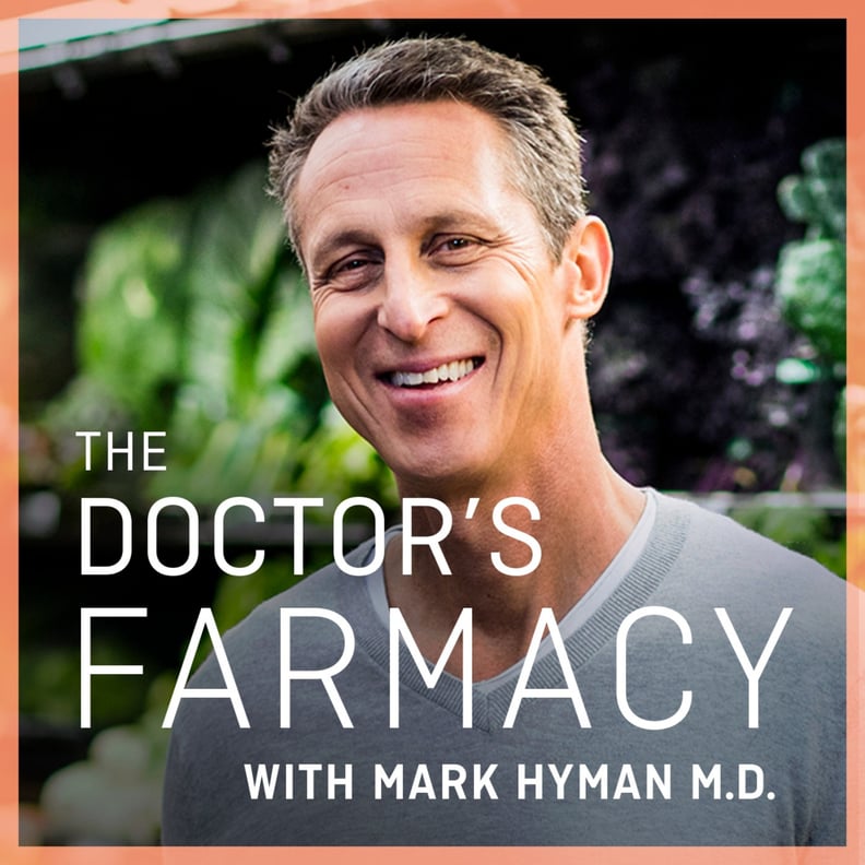 The Doctor's Farmacy With Mark Hyman, MD