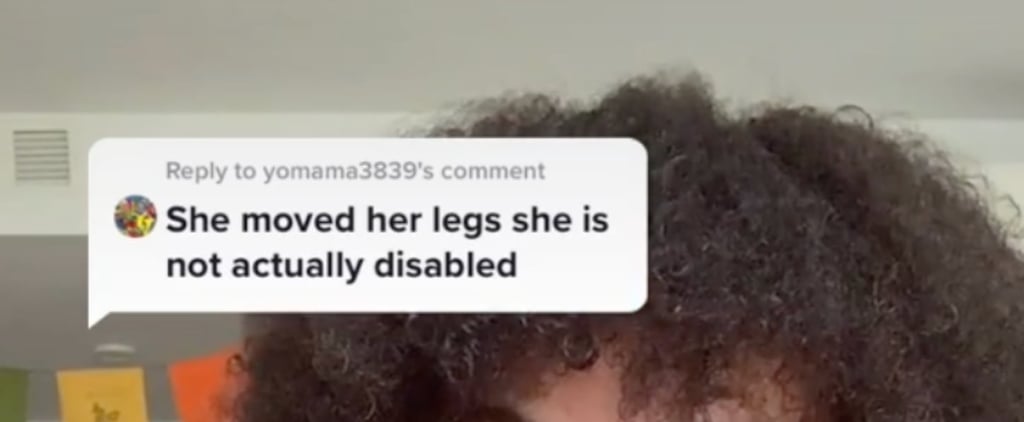 This TikToker Had the Best Response to Someone Who Said She Was "Not Actually Disabled"