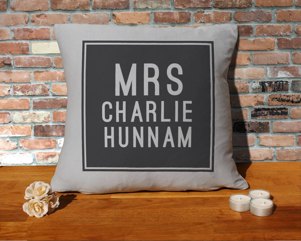 Mrs. Charlie Hunnam Pillow Cushion ($12)