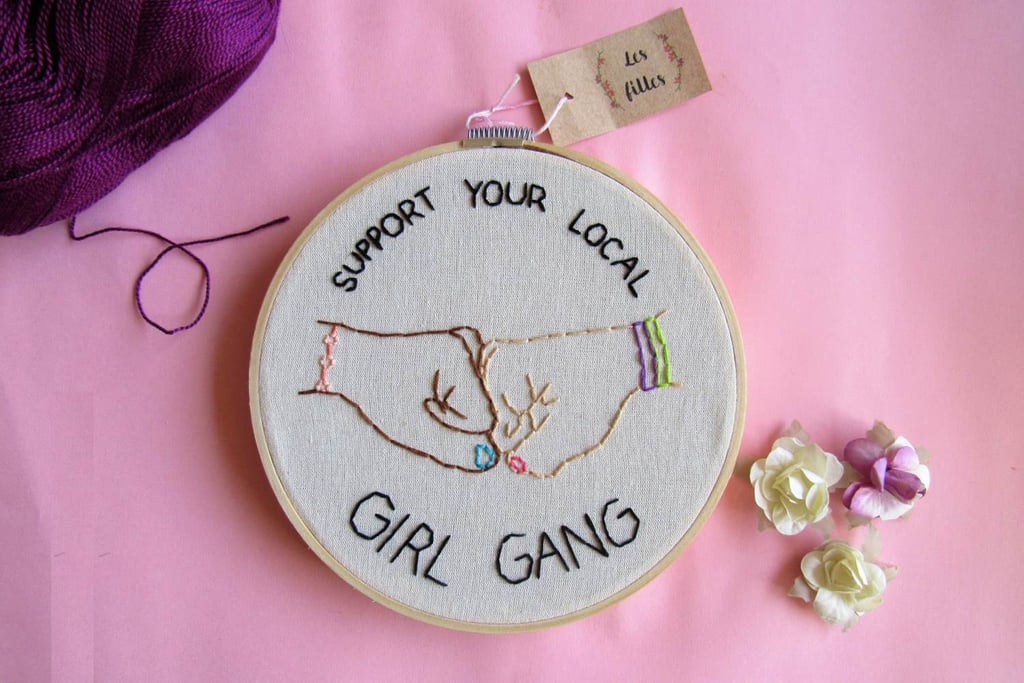 Girl Gang Embroidery Hoop ($15)