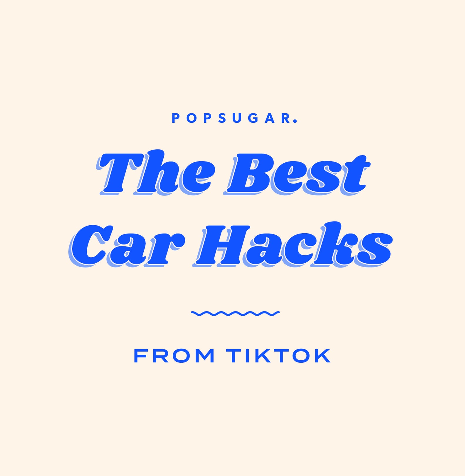 The Best Car Hacks You Can Learn From TikTok POPSUGAR Smart Living