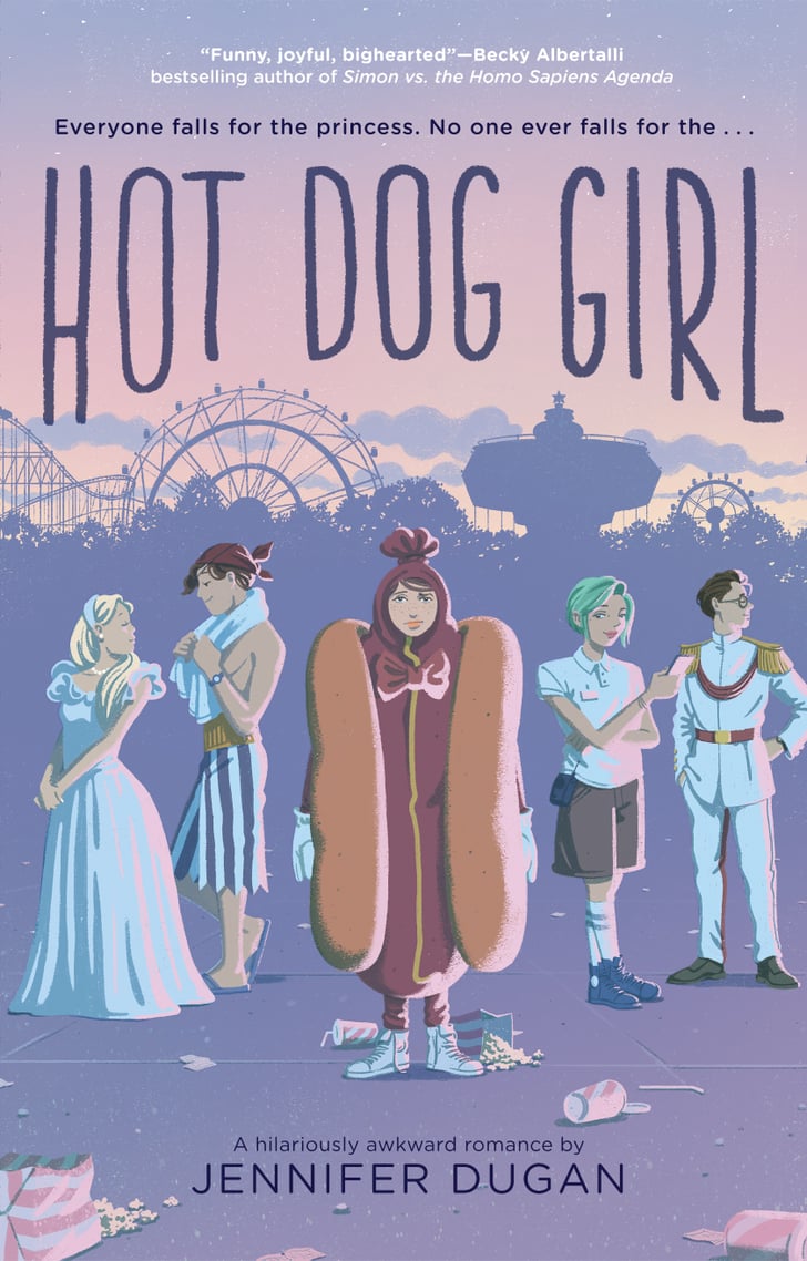 Hot Dog Girl Best YA Summer Romance Reads 2019 POPSUGAR Love & Sex Photo 2