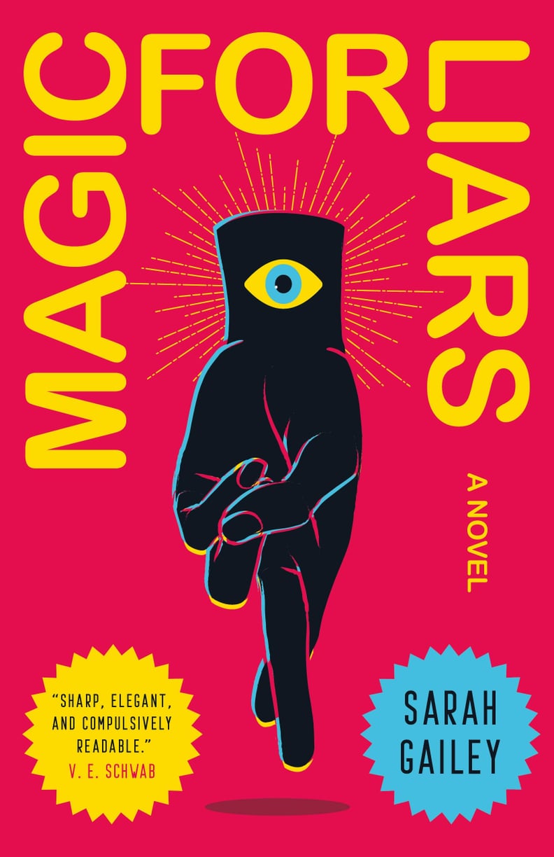 "Magic For Liars" by Sarah Gailey