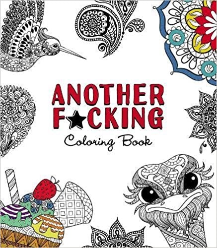 Another F*cking Coloring Book ($11)