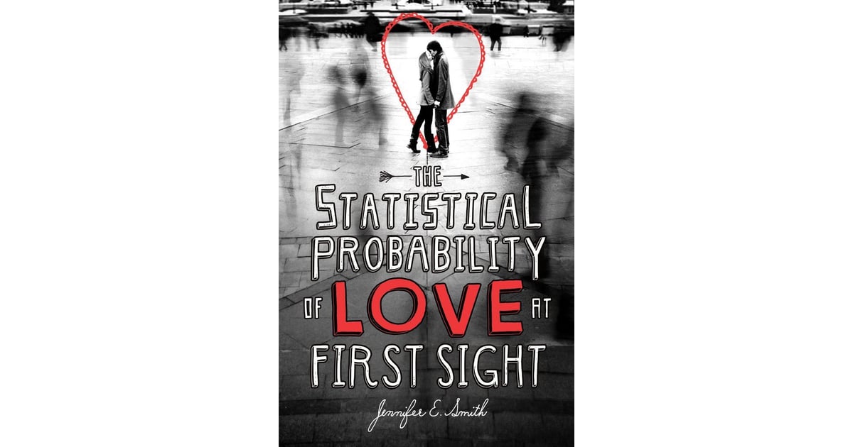 the statistical probability of love at first sight by jennifer e smith