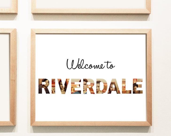 Riverdale Printable Gifts For Riverdale Fans POPSUGAR Entertainment 