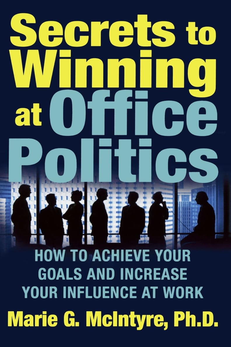 Secrets to Winning at Office Politcs