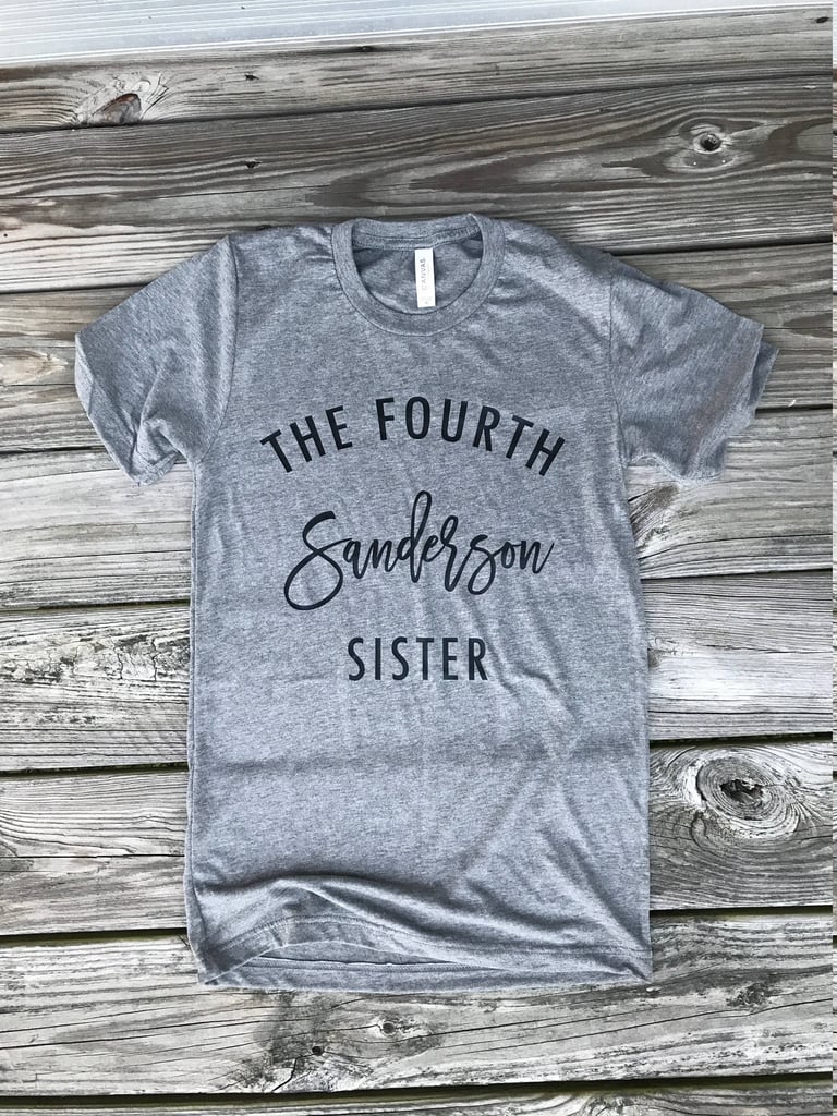 The Fourth Sanderson Sister Halloween Shirt ($24)