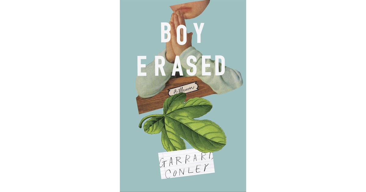Boy Erased - Vite Cancellate Garrard Conley