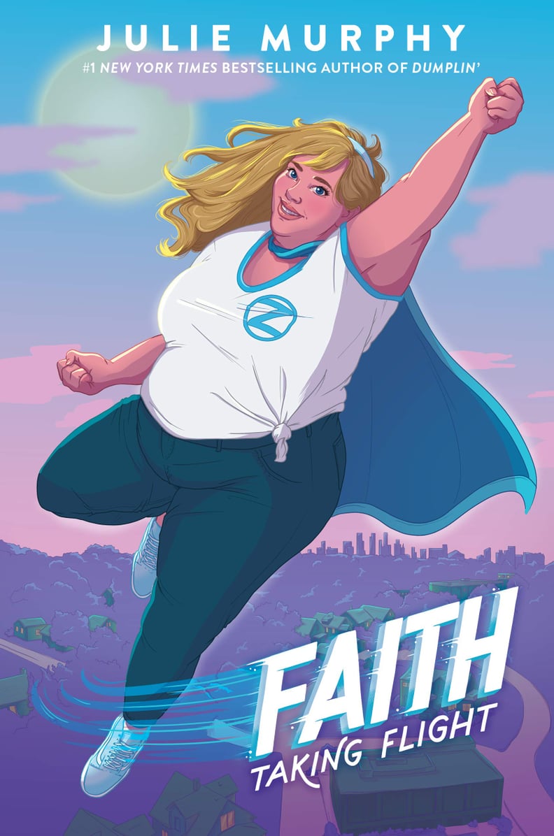 Faith: Taking Flight by Julie Murphy