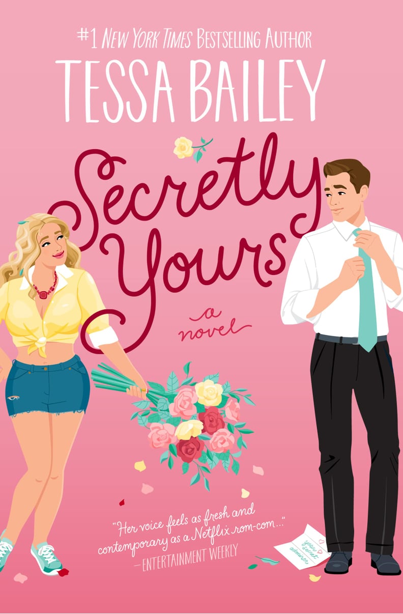 "Secretly Yours" by Tessa Bailey