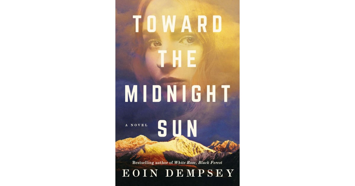 Toward the Midnight Sun by Eoin Dempsey Best Books About Adventure