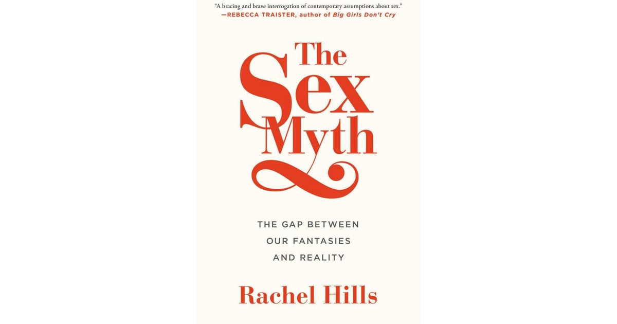 The Sex Myth Best Books For Women 2015 Popsugar Love And Sex Photo 90 6169
