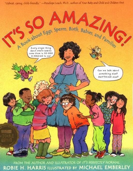 It's So Amazing! A Book About Eggs, Sperm, Birth, Babies, and Families