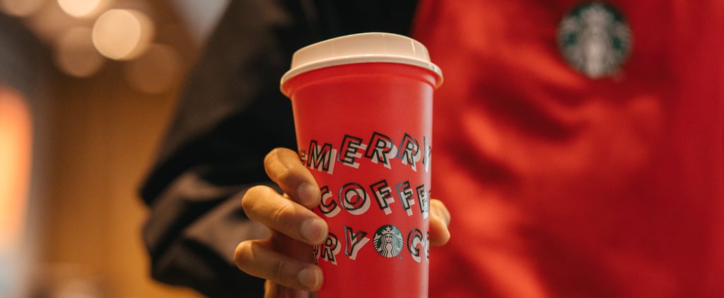 Starbucks Is Giving Out Free Reusable Holiday Cups Again, So Start Waiting in Line Now