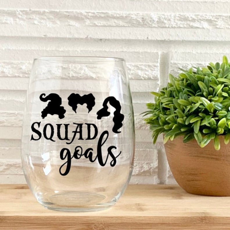 Hocus Pocus Squad Goals Wine Glass