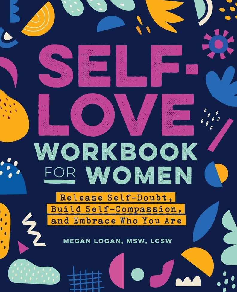 Self-Love Workbook for Women by Megan Logan, MSW, LCSW