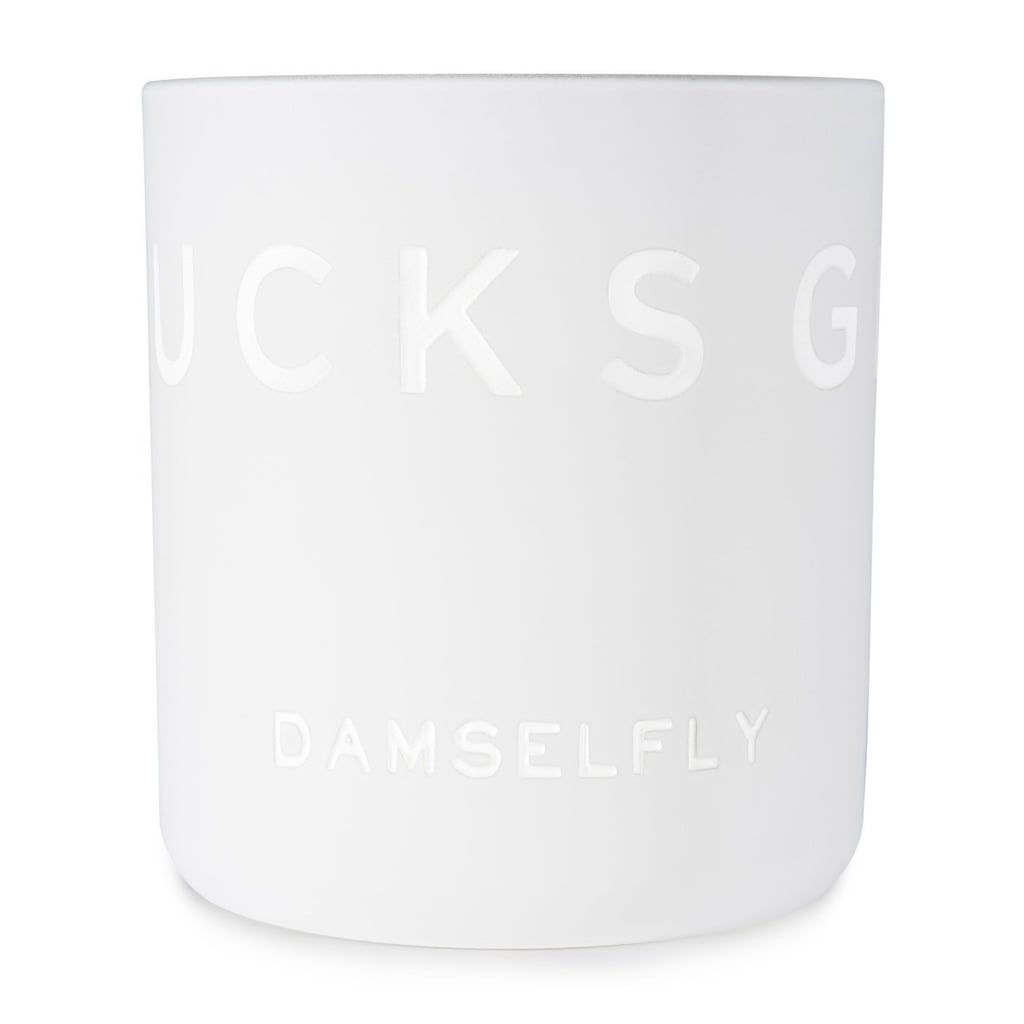 Damselfy "No F*cks Given" Candle (£75)