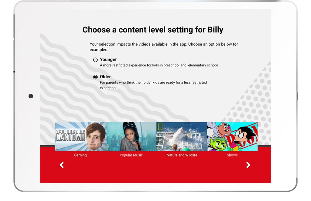 Choose between "Younger" or "Older" content groupings.