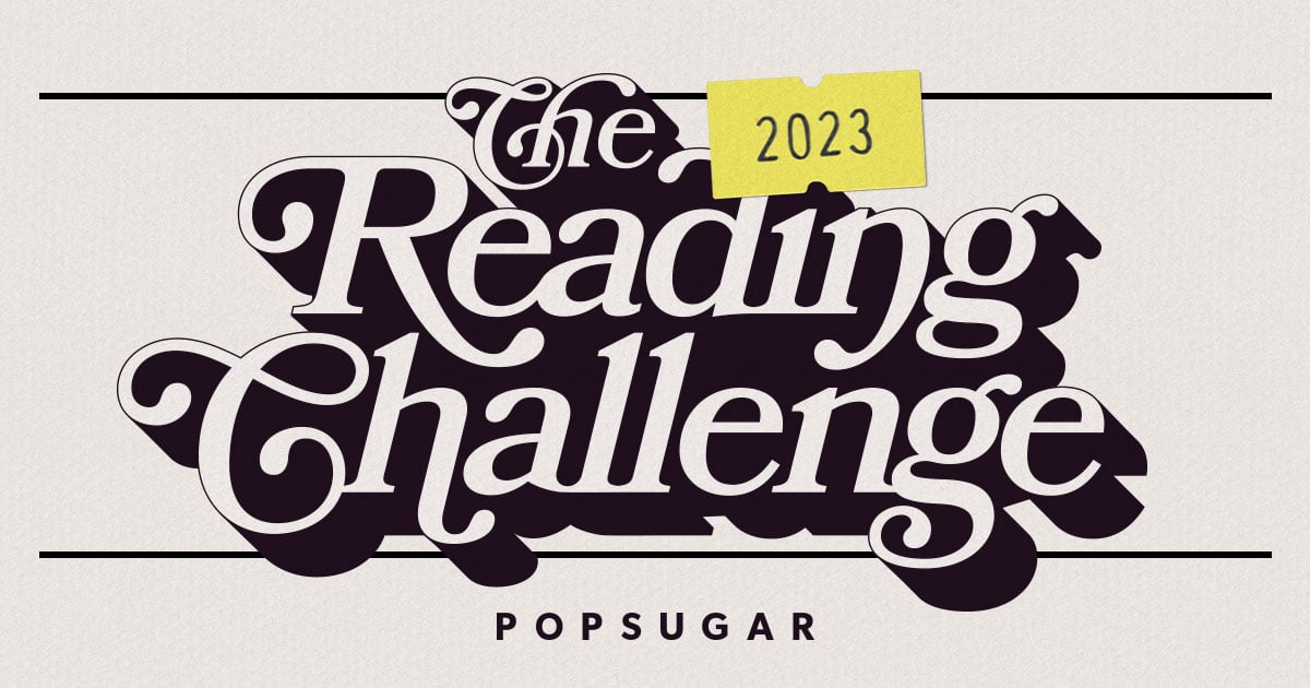 Take the 2023 POPSUGAR Reading Challenge PS Entertainment