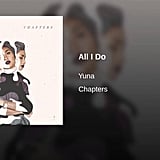 "All I Do" by Yuna
