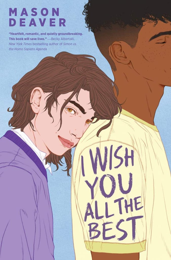 I Wish You All the Best Best Queer YA Books of All Time POPSUGAR