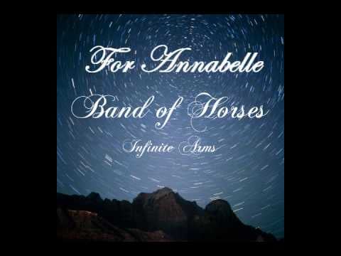 Band of Horses — "For Annabelle," For Annabelle Bridwell