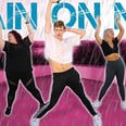 Dance and Get Moving With a "Rain on Me" Cardio Workout You'll Want to Do Over and Over