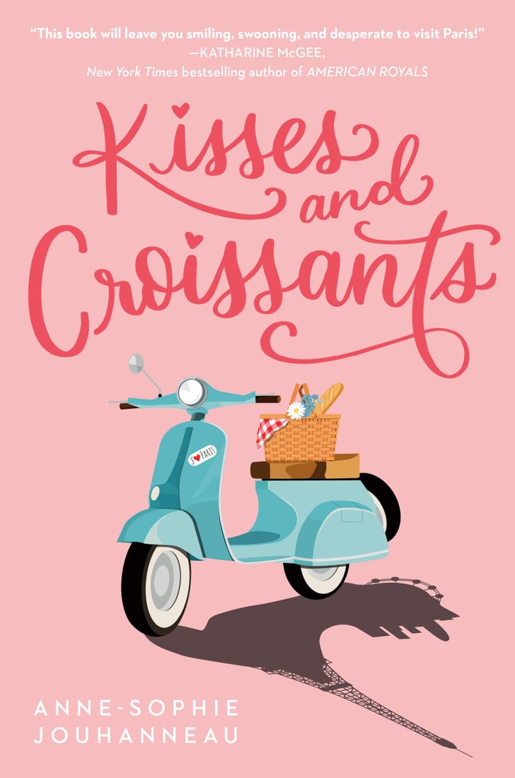 Kisses and Croissants by Anne-Sophie Jouhanneau | The Best ...