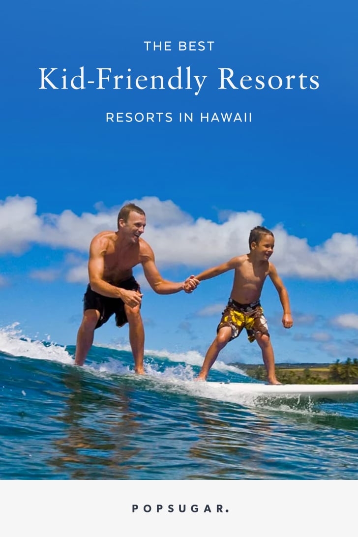 Best Family Resorts in Hawaii
