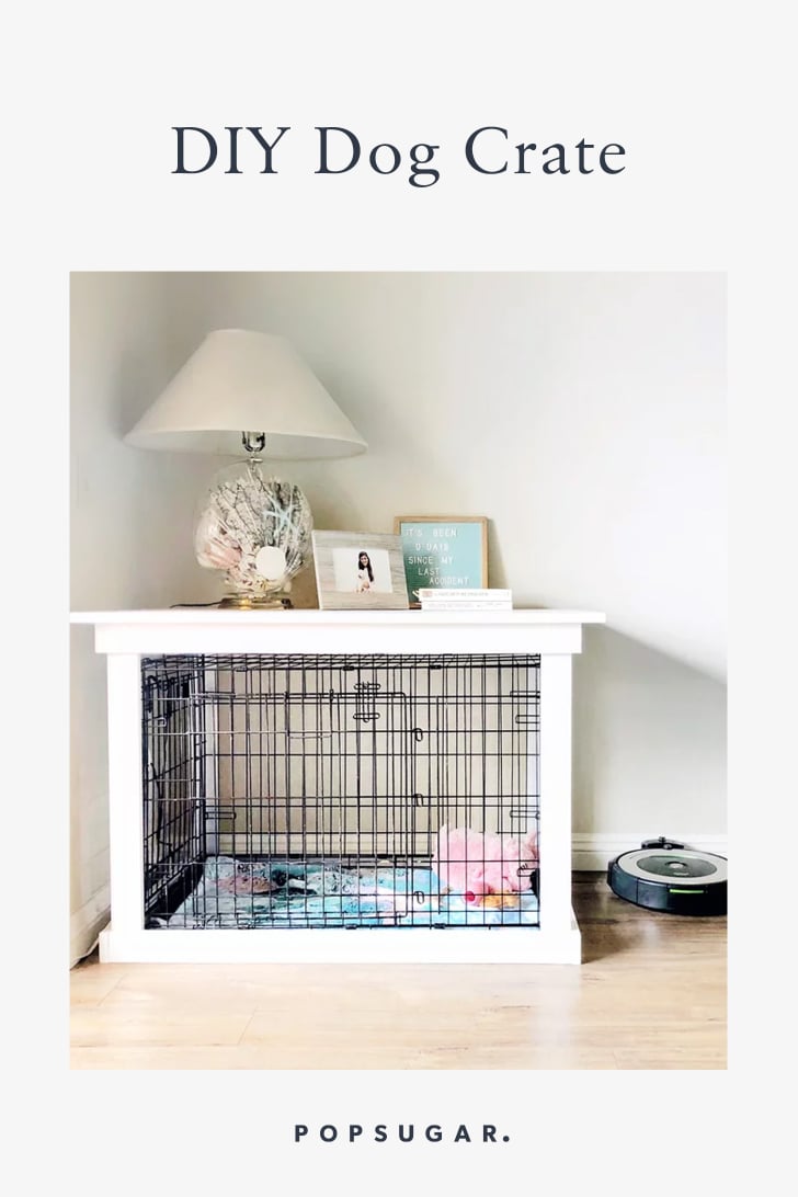 DIY Dog Crate POPSUGAR Home Photo 8