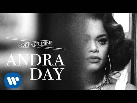 "Forever Mine" by Andra Day