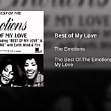 Best Of My Love By The Emotions Wedding Music 61 Soul Songs To Get Your Guests Groovin Popsugar Entertainment