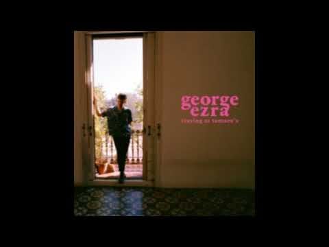 "All My Love" by George Ezra