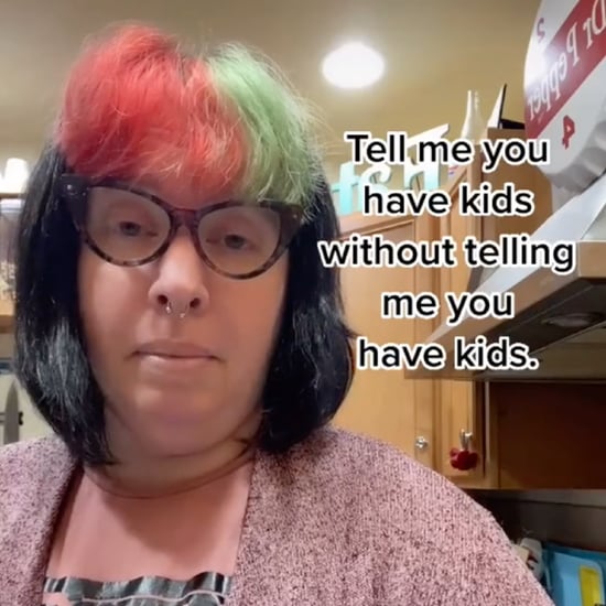 Mom's Funny Tell Me You Have Kids TikTok Challenge Videos