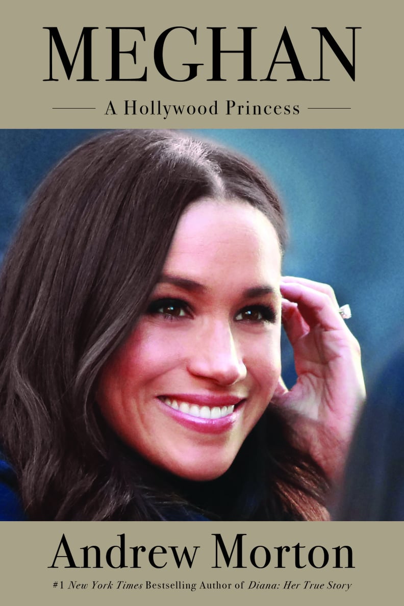 Meghan: A Hollywood Princess by Andrew Morton