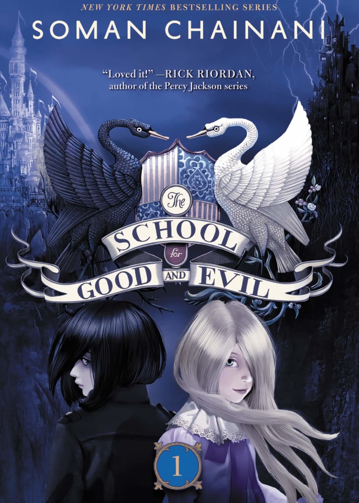 "The School for Good and Evil" by Soman Chainani
