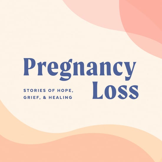 Stories About Pregnancy Loss