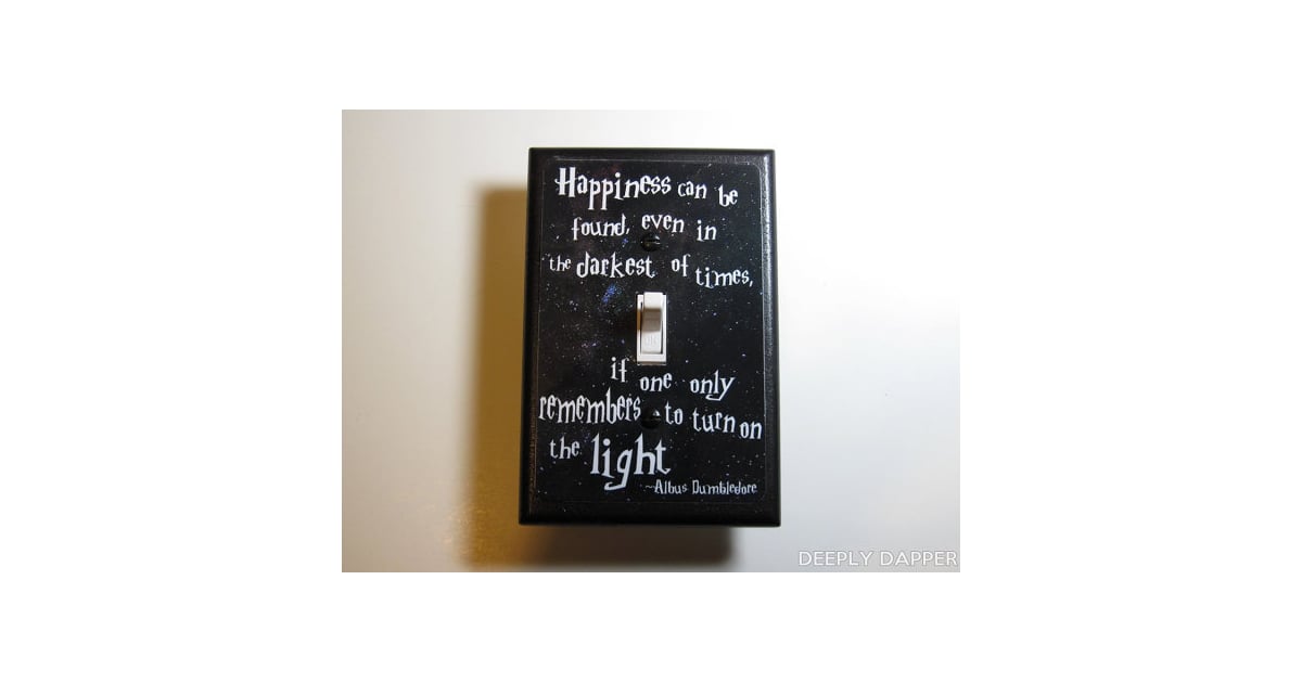 Harry Potter Dumbledore Quote Light Switch Plate 10 Gift Guide 300 Pop Culture Presents Popsugar Entertainment Photo 273