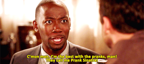 Did we mention his love of pranks?