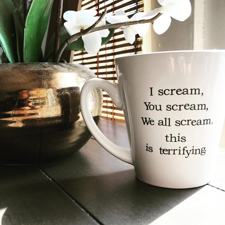 "I Scream, You Scream" Coffee Mug