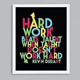 Basketball star Kevin Durant knows that Hard Work Beats Talent ($10-$22).