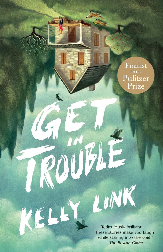 Get In Trouble by Kelly Link