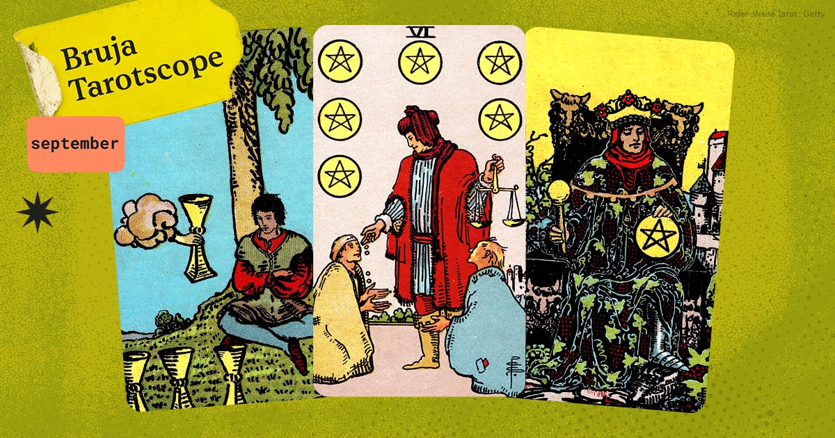 Bruja Tarotscope: September Tarot Horoscopes For Every Zodiac Sign